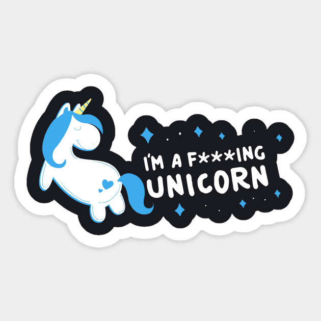 Im A Fucking Unicorn Sticker by huepham613